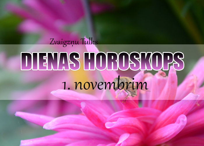 1. novembra dienas horoskops – nepretojies nezināmajam!