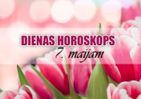 7. maija dienas horoskops – neizpaud lieku informāciju!
